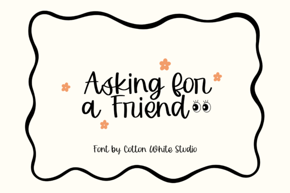 Asking for a Friend: A Handwritten Script Font for Editors