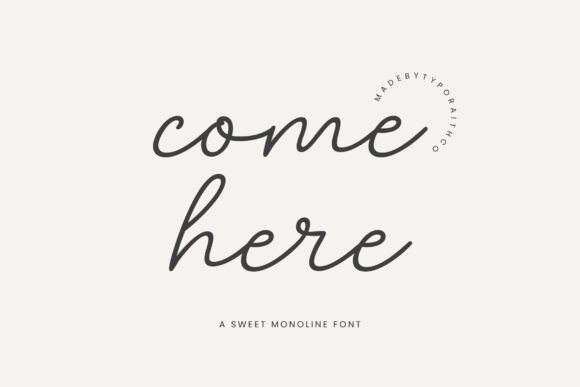 Come Here: A Warm Script Font for Your Brand