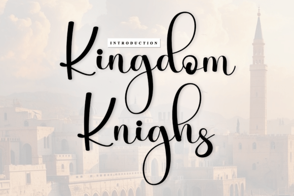 Kingdom Knighs: The Handwritten Font for Bold Campaigns