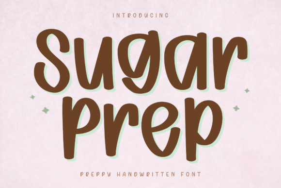 Sugar Prep: A Playful Handwritten Font for Crafters